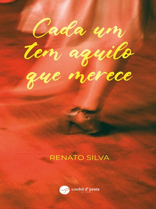 Title details for Cada um tem aquilo que merece by Renato Silva - Available